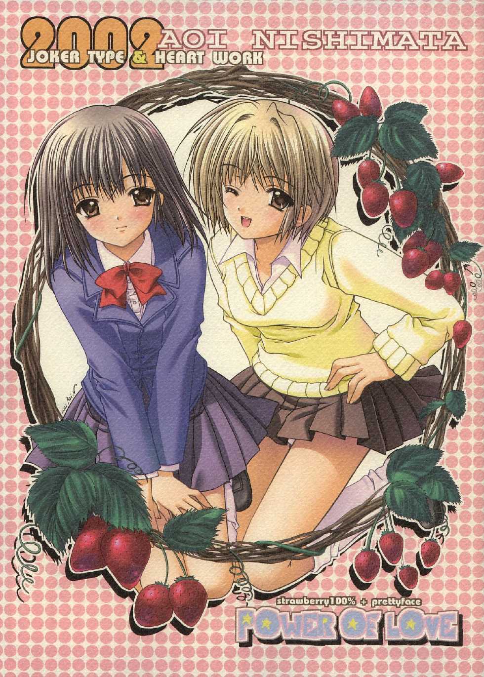 (C63) [HEART WORK, JOKER TYPE (Suzuhira Hiro, Nishimata Aoi)] Power of Love (Ichigo 100%, Pretty Face) - Page 1