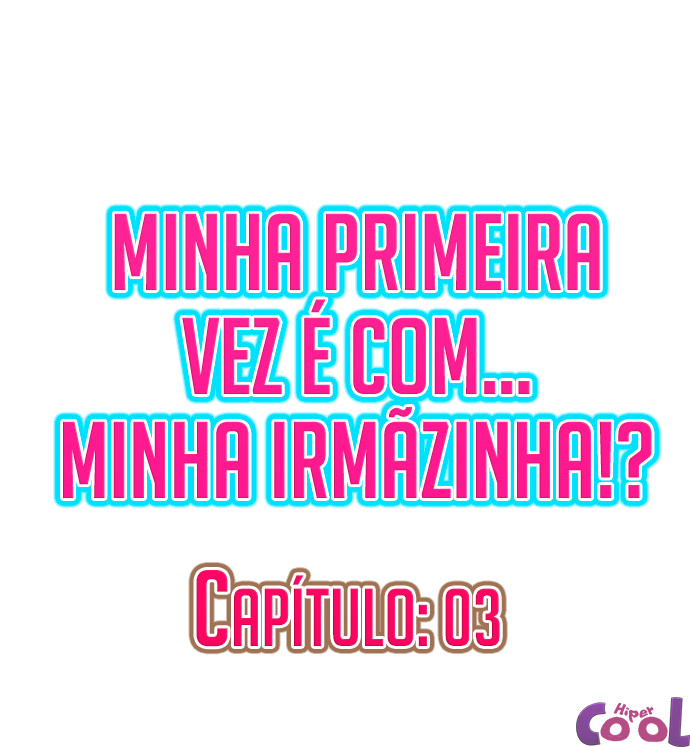 [Porori] My First Time is with.... My Little Sister?! (Cap.1~20) [Portuguese-BR] [Em publicação] {HipercooL} - Page 25