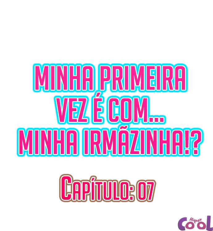 [Porori] My First Time is with.... My Little Sister?! (Cap.1~20) [Portuguese-BR] [Em publicação] {HipercooL} - Page 74