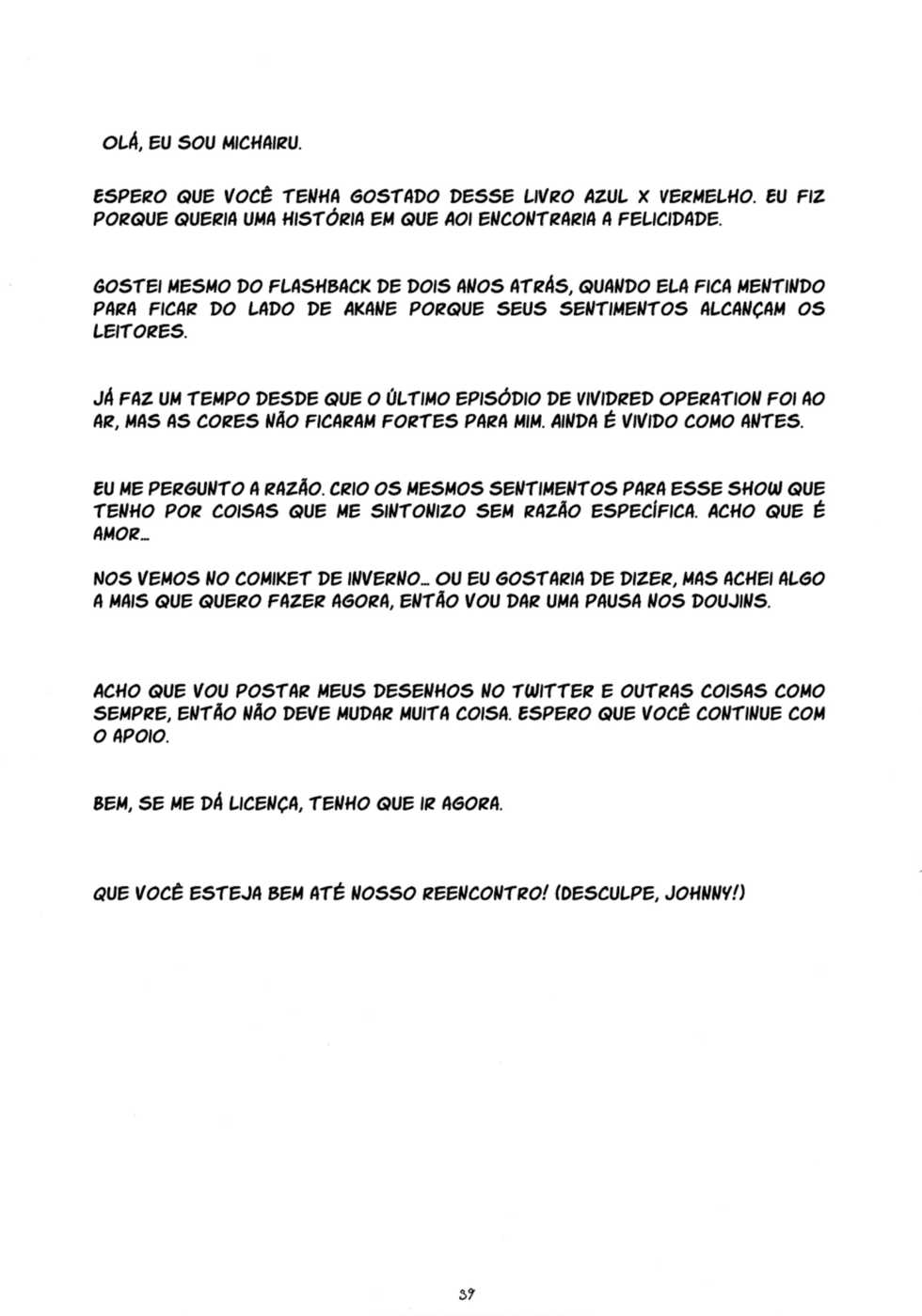 (C86) [JUNK STORY (Michairu)] PIECES (Vividred Operation) [Portuguese-BR] {Shiro-kun} - Page 40