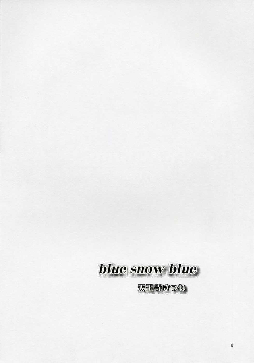 (C71) [Wakuwaku Doubutsuen (Tennouji Kitsune)] blue snow blue scene.5 - Page 3
