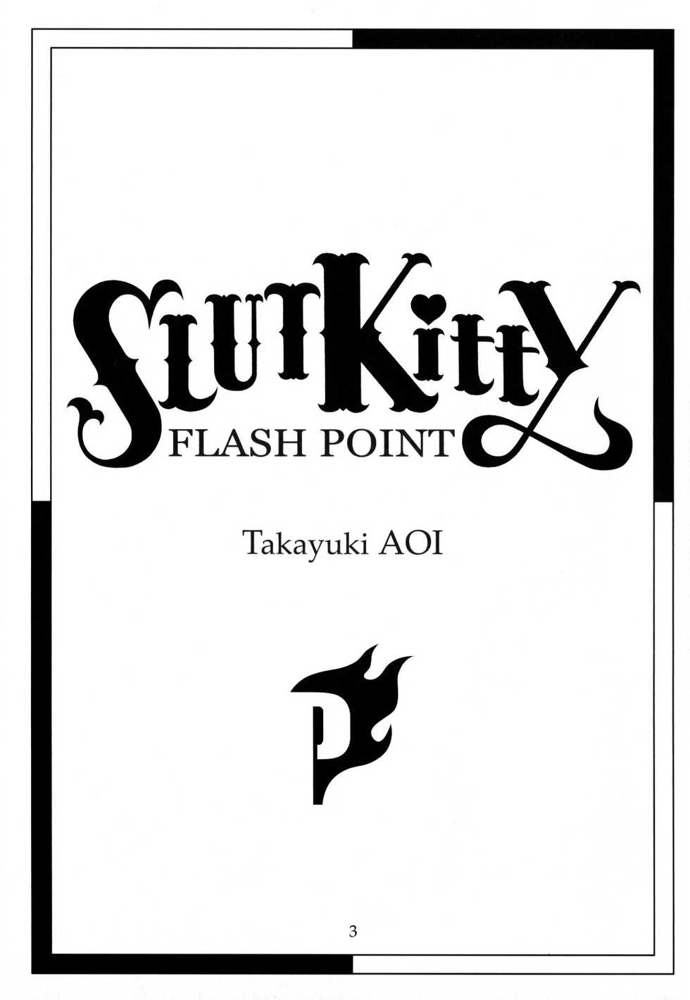 (C81) [Flash Point (Aoi Takayuki)] Slut Kitty [English] - Page 2