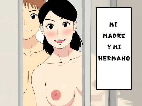 [Oroboy] Deki no Warui Ani to Kaa-san ga Sex Shiteta Hanashi | Mi Madre y Mi Hermano [Spanish][De Las Cenizas Resurgiremos] - Page 1