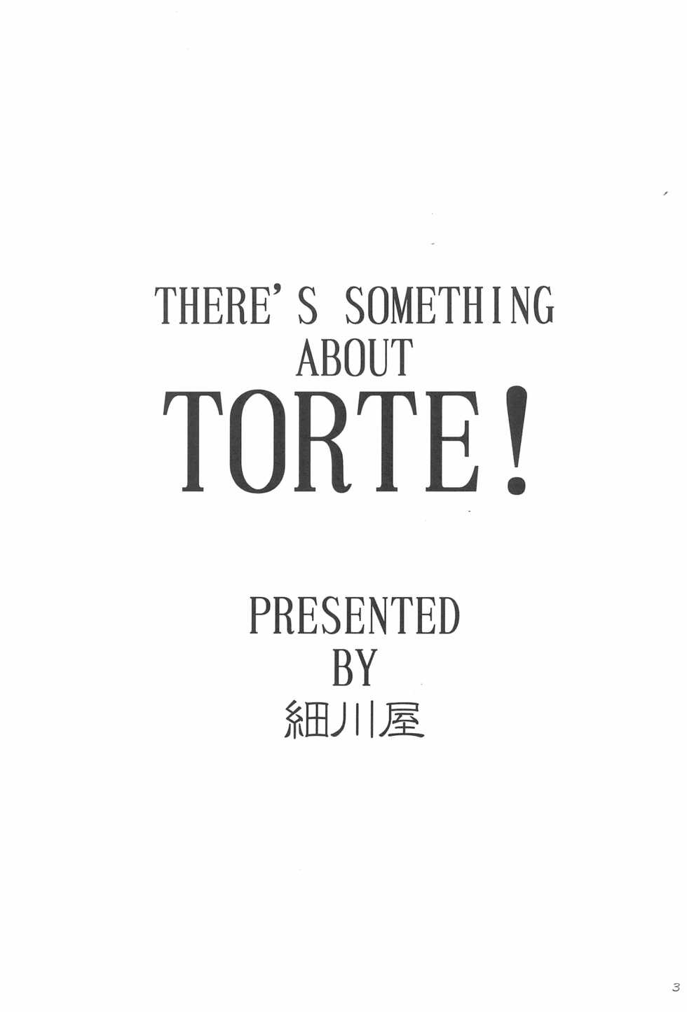 (C59) [Hosokawaya (Hosokawa Fuziemon)] THERE’S SOMETHING ABOUT TORTE! (10 Carat Torte!) - Page 5