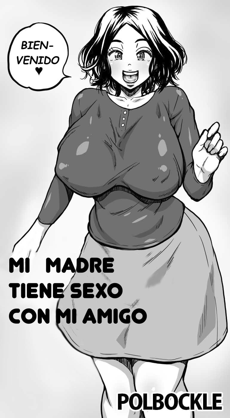 [POLBOCKLE] MI MADRE TIENE SEXO CON MI AMIGO (Spanish) - Page 2