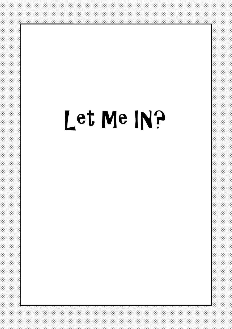 [Gadget Koubou (A-10)] Let Me IN? [Digital] - Page 3