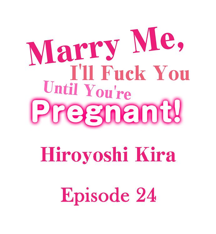 [Hiroyoshi Kira] Marry Me, I'll Fuck You Until You're Pregnant! (Ch.1-31) [English] - Page 242