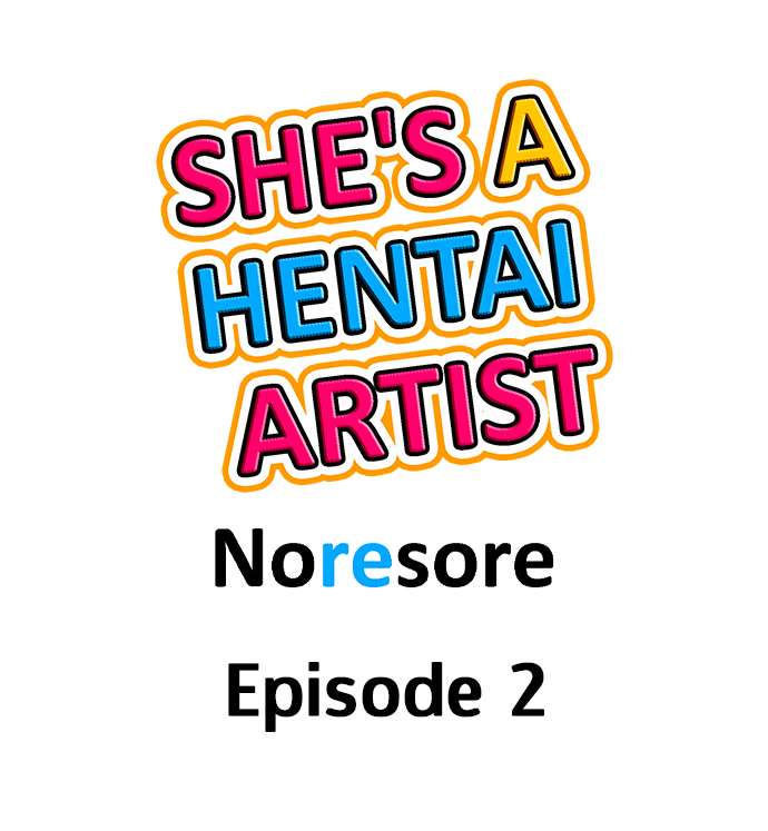 [Noresore] She’s a Hentai Artist (Ch.1-3) [English] - Page 12