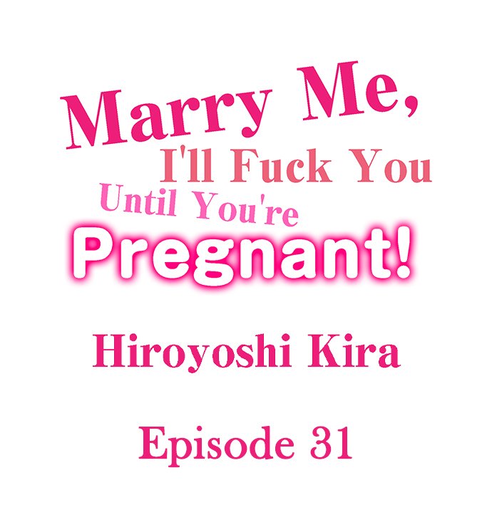 [Hiroyoshi Kira] Marry Me, I'll Fuck You Until You're Pregnant! (Ch.1-33) [English] - Page 312