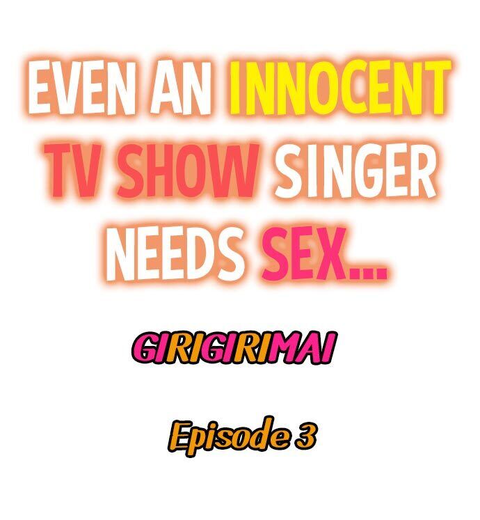 [Girigirimai] Even an Innocent TV Show Singer Needs Sex… (Ch.01-38) [English] - Page 38