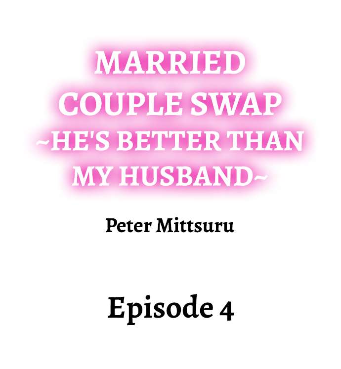 [Peter Mittsuru] Married Couple Swap: He’s Better Than My Husband (Ch.1-11) [English] - Page 29