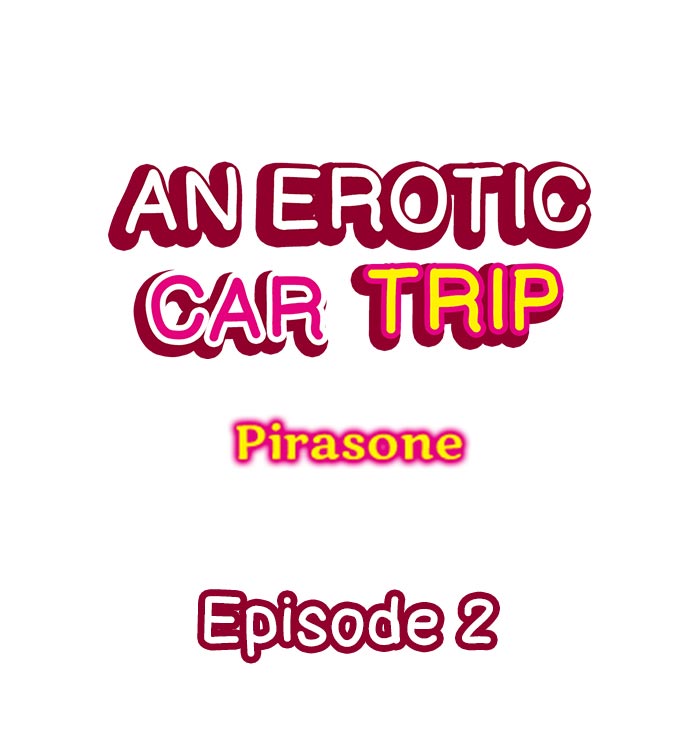 [Pirasone] An Erotic Car Trip (Complete) [English] - Page 13