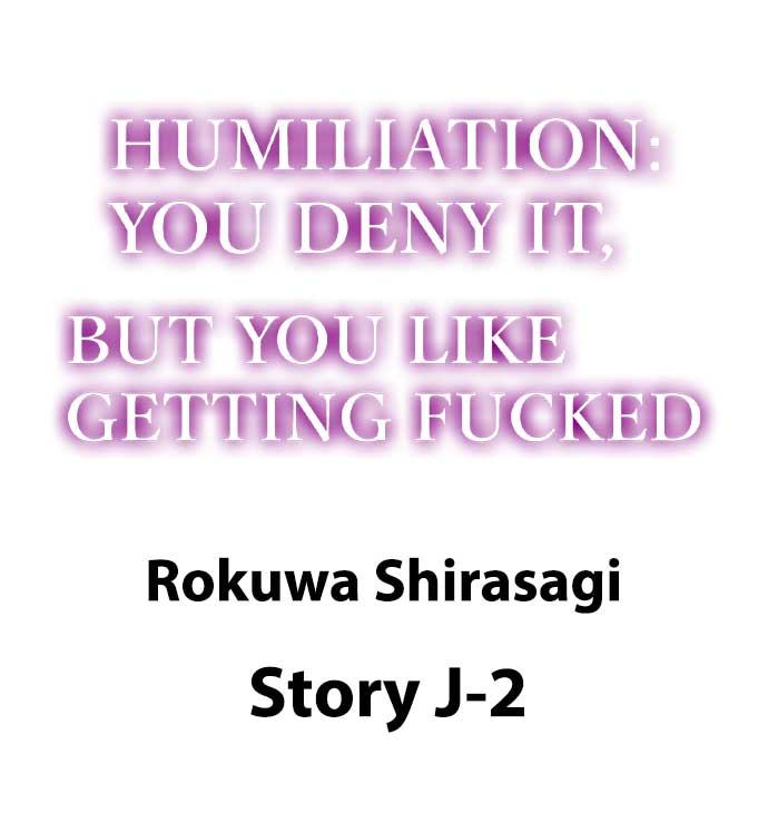 [Anthology] Humiliation: You Deny It, but You Like Getting Fucked (Ch.1-12) [English] - Page 96