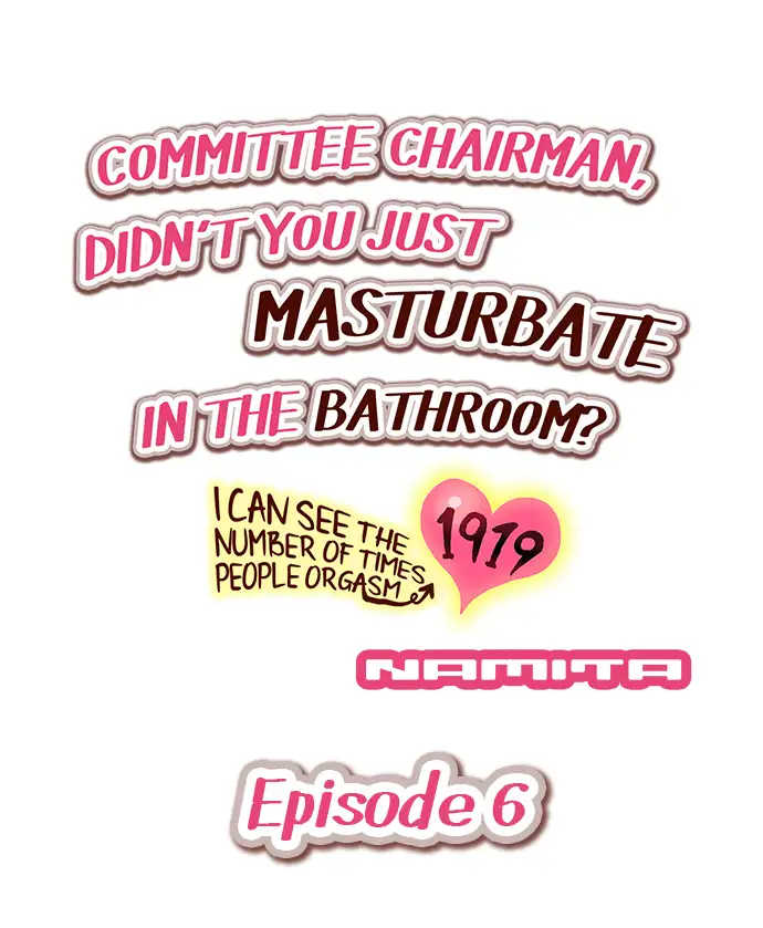 [Namita] Committee Chairman, Didn't You Just Masturbate In the Bathroom? I Can See the Number of Times People Orgasm (Ch.1-126) [English] (Ongoing) - Page 47