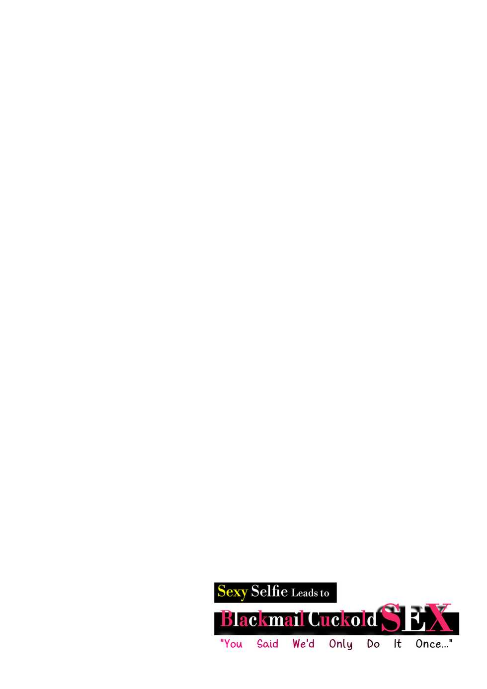 [Takemaru Takasaki] Sexy Selfie Leads to Blackmail Cuckold Sex [English] [Decensored] - Page 2