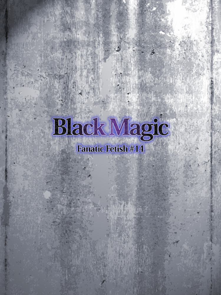 [Fanatic Fetish (Tsukioka Kirio)] Black Magic [Chinese] - Page 40