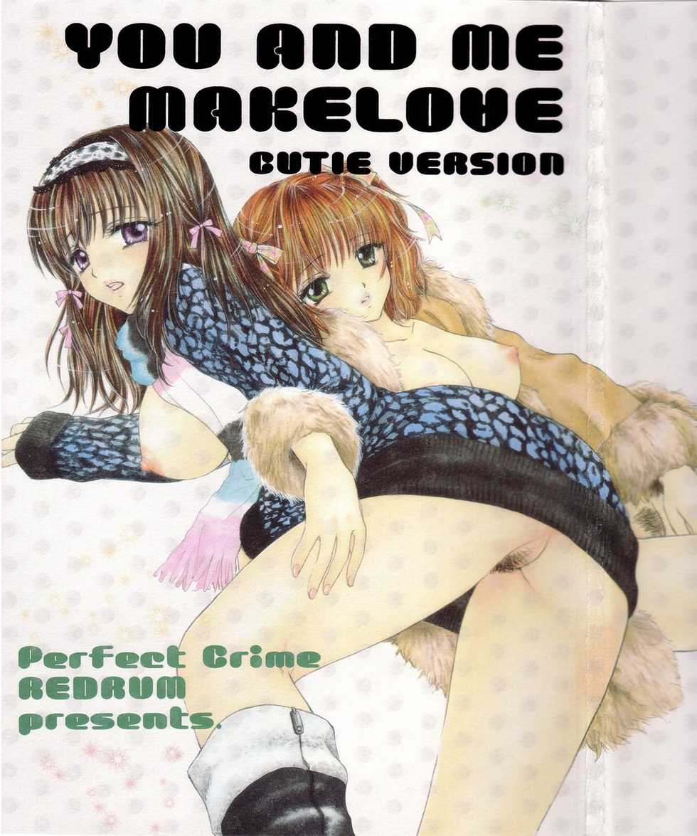 (C65) [PERFECT CRIME (REDRUM)] You and Me Make Love Cutie Version - Page 1