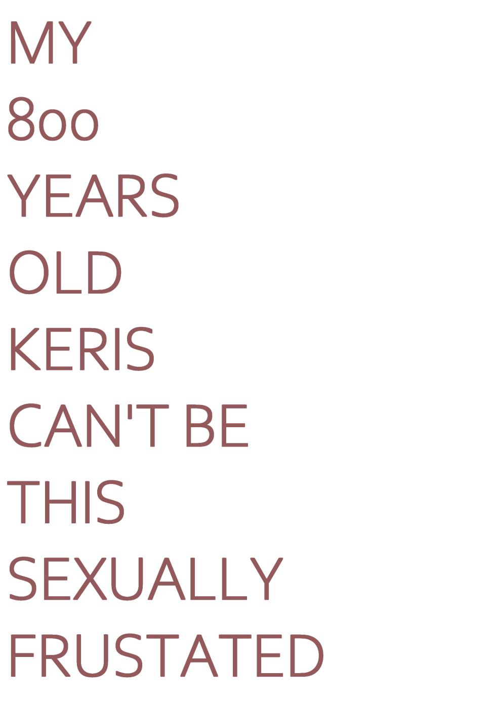 [SiFarid] My 800 Years Old Keris Can't be This Sexually Frustated! (Anya Melfissa) [English] - Page 21