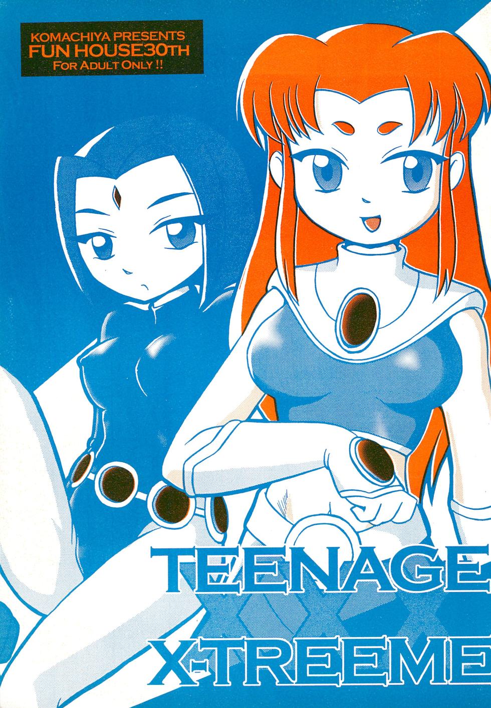 [Komachiya (Various)] TEENAGE X-TREEME (Teen Titans) - Page 1
