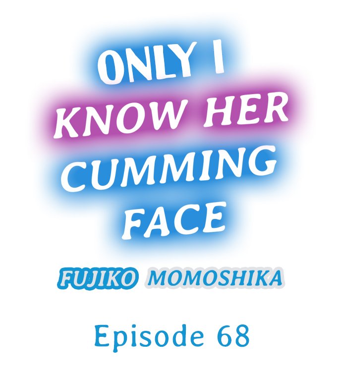 [Fujiko Momoshika] Only I Know Her Cumming Face (Ch.01~89) [English] [OnGoing] {HIPERDEX} - Page 640