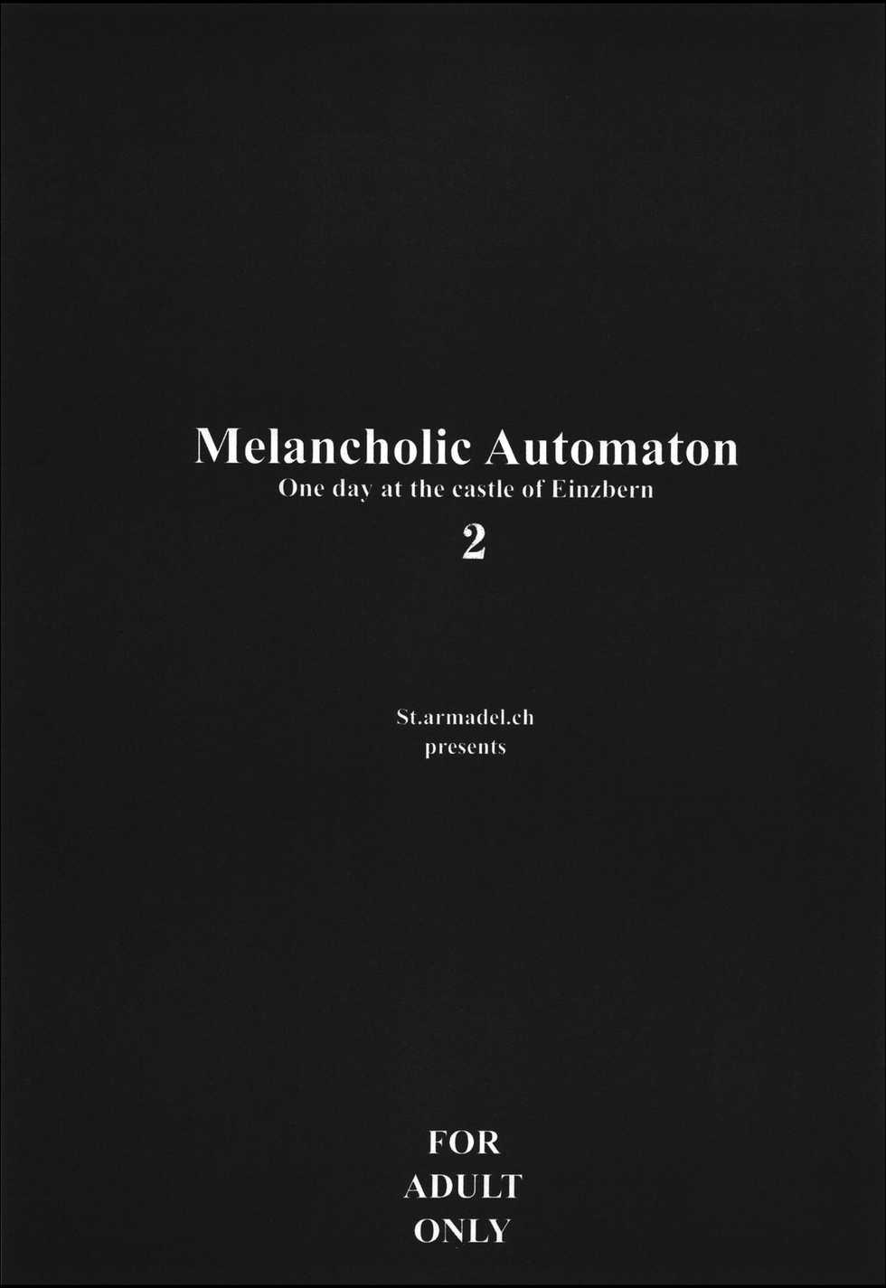 (C70) [St. Armadel Ch. (Kagetora)] Melancholic Automaton 2 - One day at the castle of Einzbern (Fate/hollow ataraxia) [English] [Anonygoo + The Rabbit Reich] - Page 2
