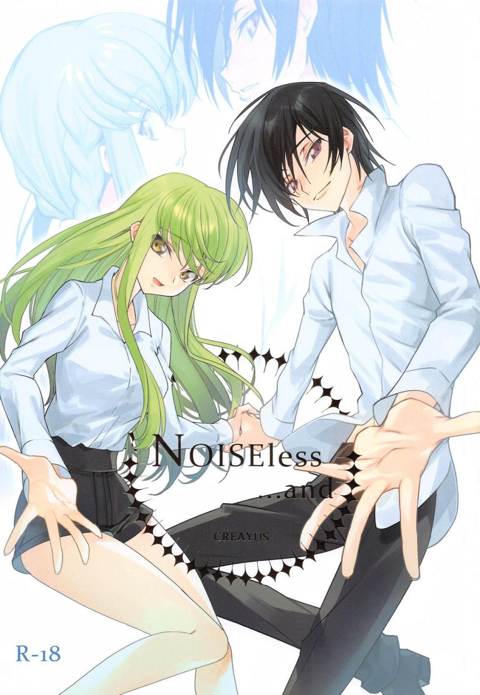 (C104) [CREAYUS (Rangetsu)] Noiseless...and (CODE GEASS: Lelouch of the Rebellion) - Page 1