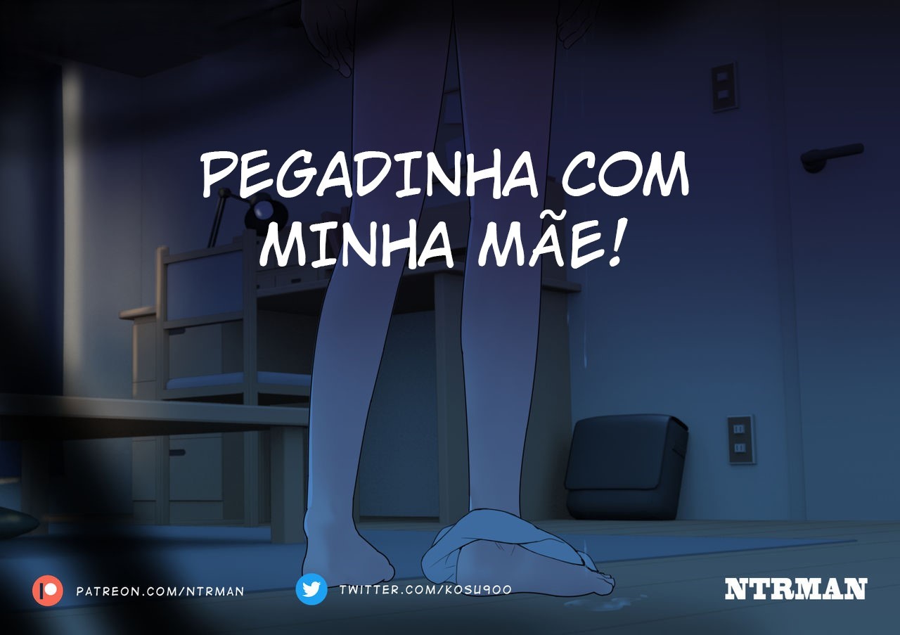 [NTRMAN] Prank on my Mom! - Pegadinha com minha Mãe! [Portuguese] - Page 1