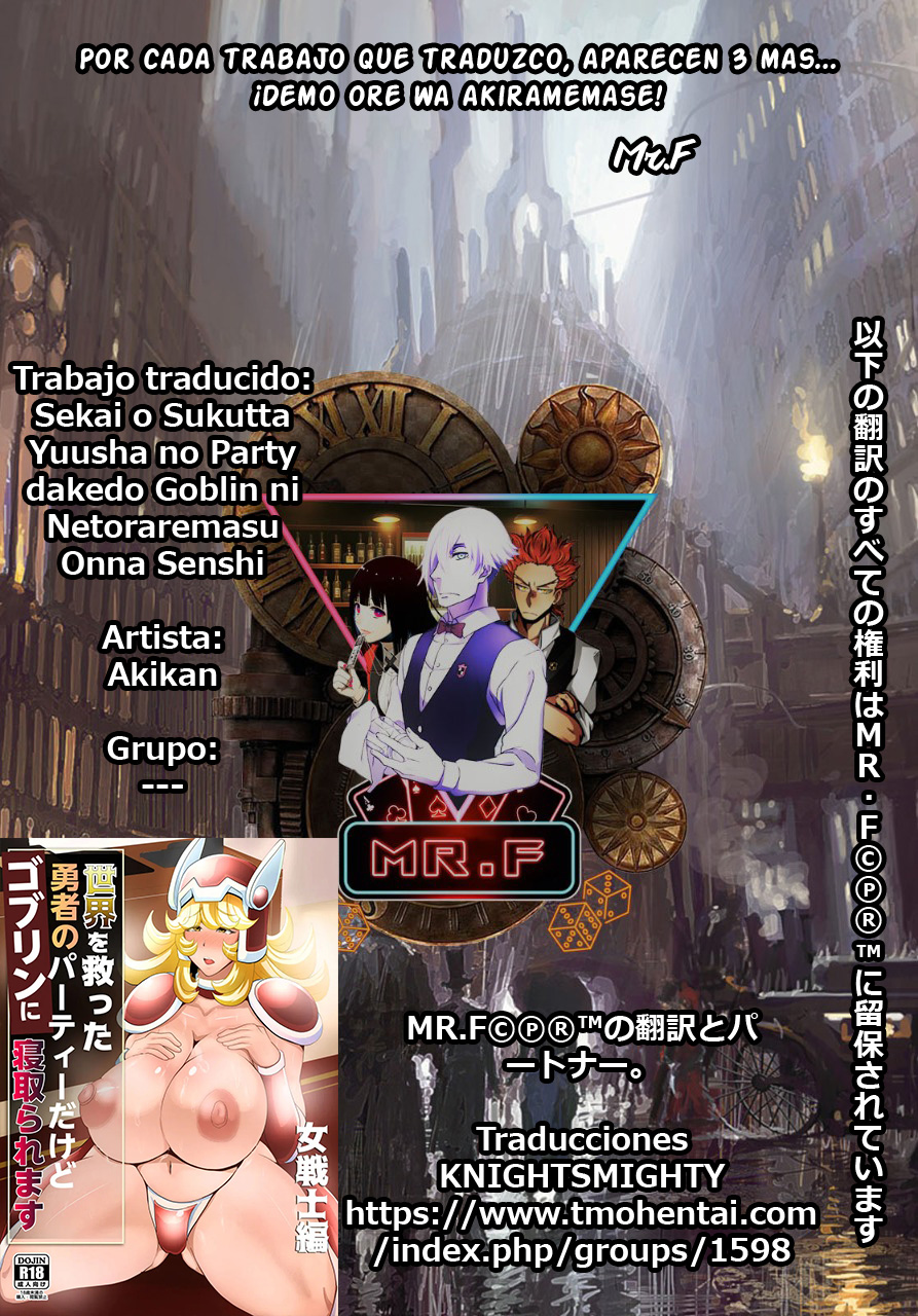 [Akikan] Sekai o Sukutta Yuusha no Party dakedo Goblin ni Netoraremasu Onna Senshi | La Guerrera del Grupo de Héroes que Salvaron el Mundo es Seducida por el Goblin [Español] [KnightsMighty] - Page 22