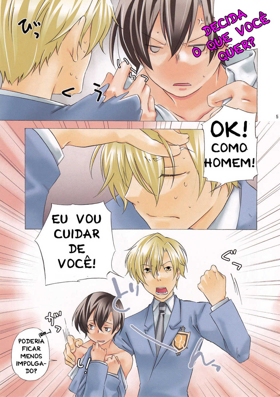 (Uki*Doki Ouran-sai) [Ichinichi Sanjou (Jinguu Kozue)] Inu to Ousama (Ouran High School Host Club) [Portuguese-BR] [Lampard] - Page 5
