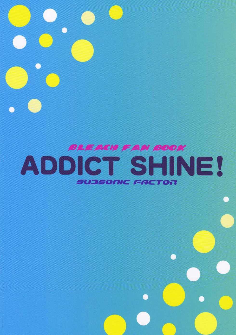 (C76) [Subsonic Factor (Tajima Ria)] Addict Shine! (Bleach) - Page 22