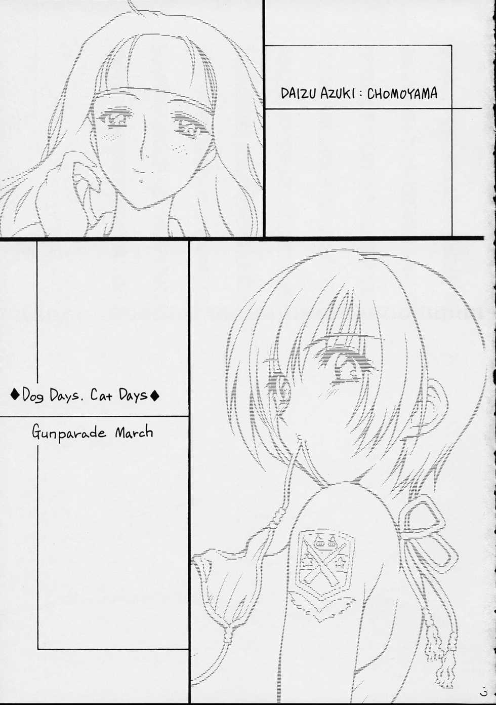 (C62) [DAIZU AZUKI (Chomoyama)] Dog Days, Cat Days (Gunparade March) - Page 3
