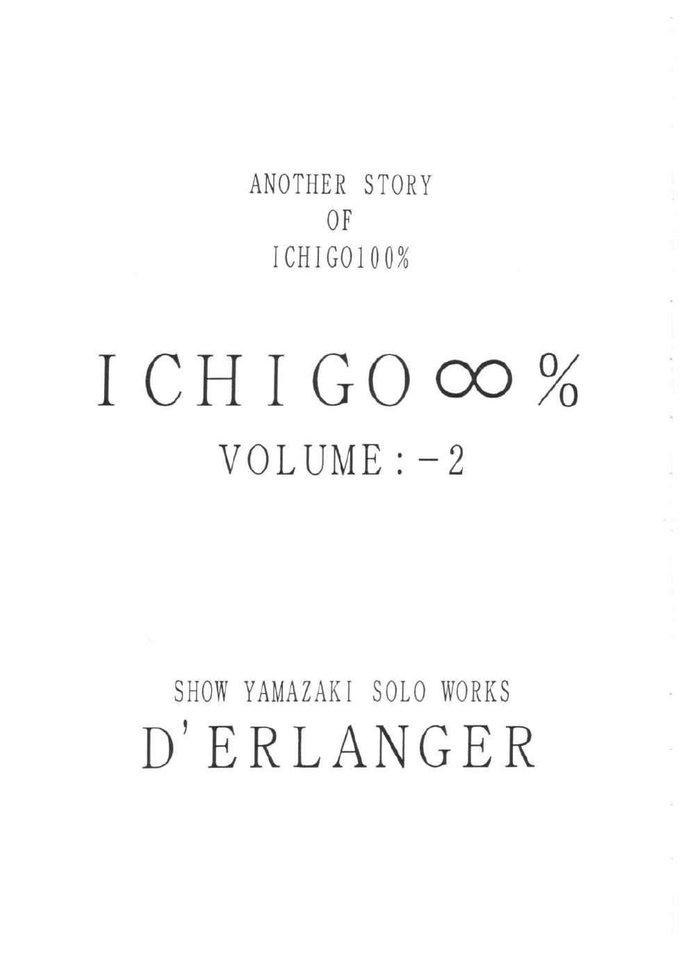 (C68) [D'Erlanger (Yamazaki Show)] ICHIGO ∞% -2 SECOND RELATION (Ichigo 100%) - Page 2