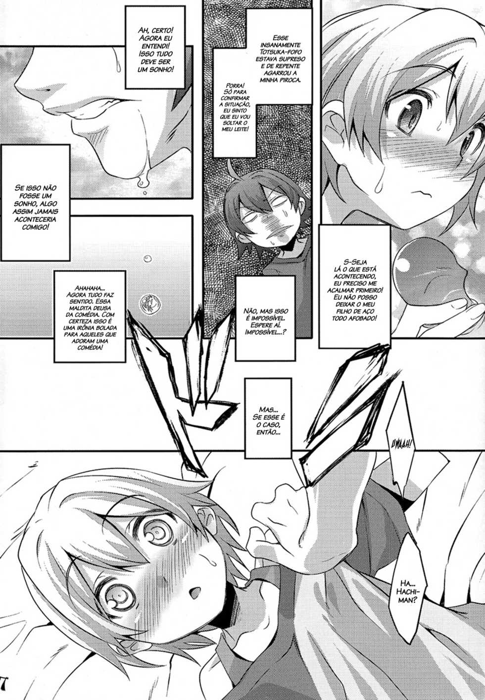(C84) [EGO DANCE (Nanamatsu Kenji)] Hachiman Hachiman Hachiman! (Yahari Ore no Seishun Love Come wa Machigatteiru.) [Portuguese-BR] [Decensored] - Page 6