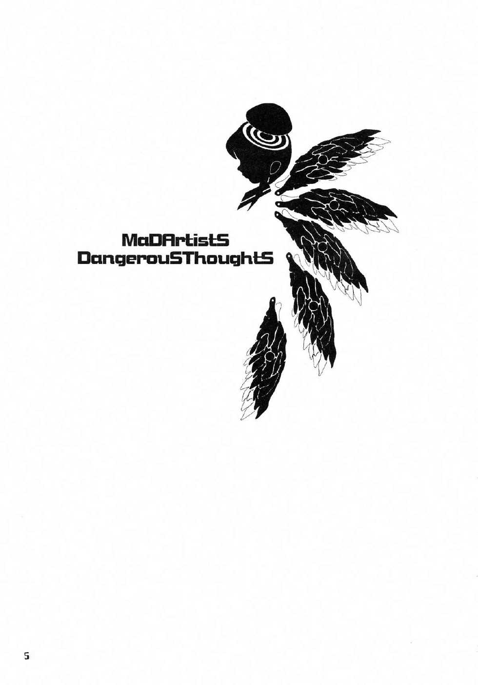 (C56) [DangerouS ThoughtS (Various)] MaD ArtistS ZyuubeityanN (Jubei-chan) - Page 5