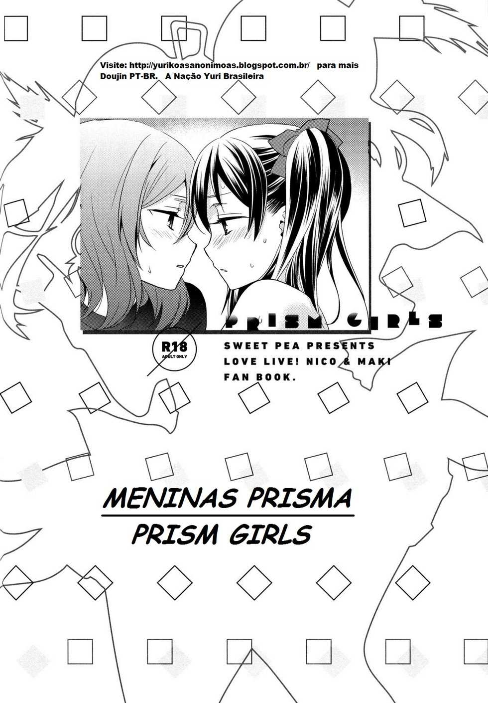 (Bokura no Love Live! 3) [Sweet Pea, COCOA BREAK (Ooshima Tomo, Ooshima Towa)] Prism Girls | Meninas Prisma (Love Live!) [Portuguese-BR] [Yurikos(as) Anônimos(as)] - Page 3